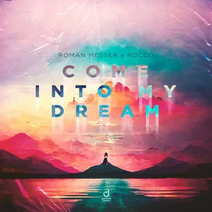 Roman Messer & Rocco - Come Into My Dream