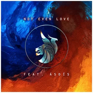 Seven Lions & ILLENIUM feat. ÁSDÍS - Not Even Love