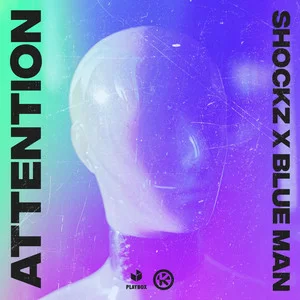 Shockz & Blue Man - Attention