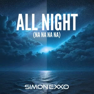 SimonEXXO - All Night (Na Na Na Na)