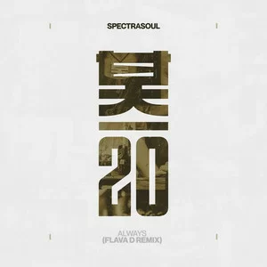 Spectrasoul - Always (Flava D Remix)