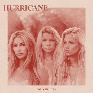 The Castellows - Hurricane