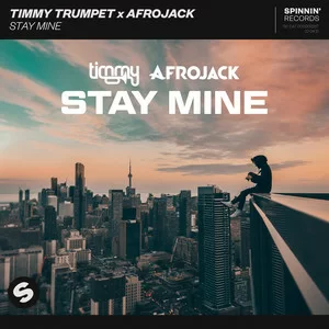 Timmy Trumpet & AFROJACK - Stay Mine