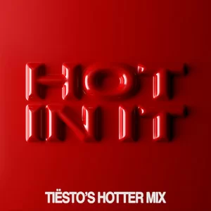 Tiësto & Charli XCX - Hot In It