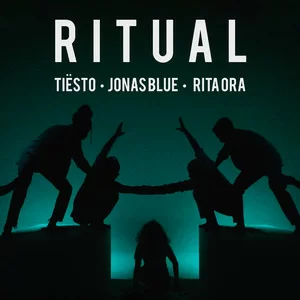 Tiësto & Jonas Blue & Rita Ora - Ritual