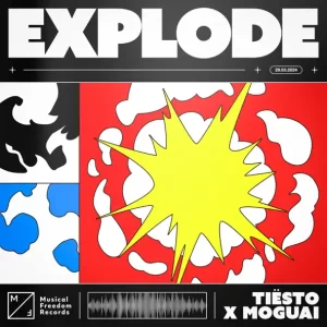 Tiësto & Moguai - Explode