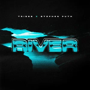 Tribbs & Stephen Puth - River