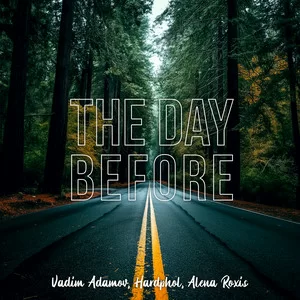 Vadim Adamov & Hardphol & Alena Roxis - The Day Before