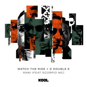 Watch The Ride & D Double E - RAW (feat. Scorpio MC)