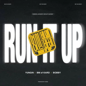 YUNGIN & BM & Bobby - Run It Up