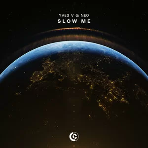 Yves V & NEO - Slow Me