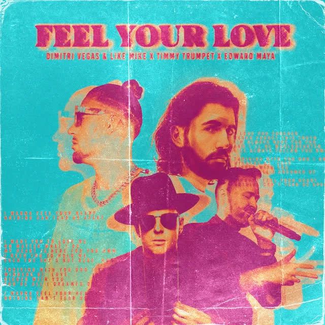 Dimitri Vegas, Like Mike, Timmy Trumpet, Edward Maya - Feel Your Love