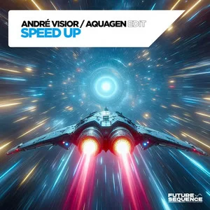 André Visior & Aquagen - Speed Up (Aquagen Edit)