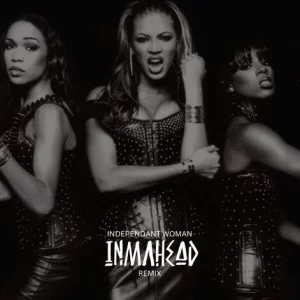 Destiny's Child - Independant Woman (Inmahead Remix)