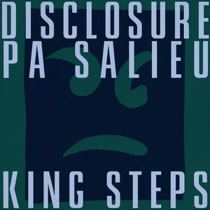 Disclosure & Pa Salieu - King Steps