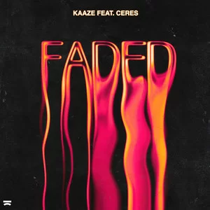 KAAZE & CERES - Faded