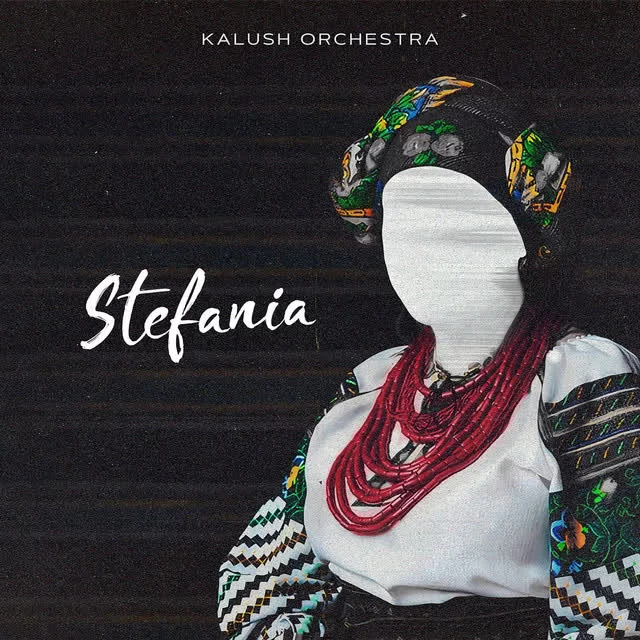 KALUSH - Stefania (Kalush Orchestra)