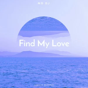 MD DJ - Find My Love