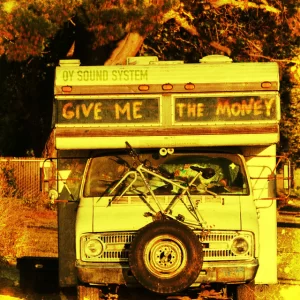 OY Sound System - Give Me the Money