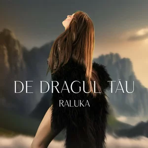 Raluka - De Dragul Tau