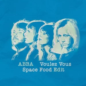 ABBA - Voulez Vous (Space Food Edit)