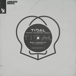 Ben Hemsley & Ferry Corsten & Rose Gray - Tidal