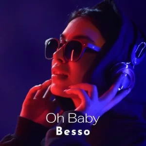 Besso - Oh Baby