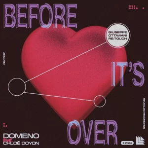 Domeno & Chloe Doyon - Before It's Over (Giuseppe Ottaviani Retouch)