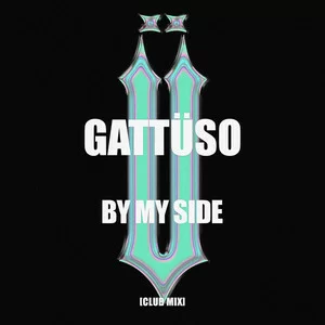 GATTÜSO - By My Side (Club Mix)