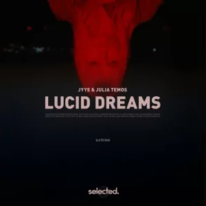 Jyye & Julia Temos - Lucid Dreams