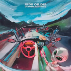 Olivia Addams - Ride Or Die