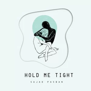 Sajad Pasban - Hold Me Tight