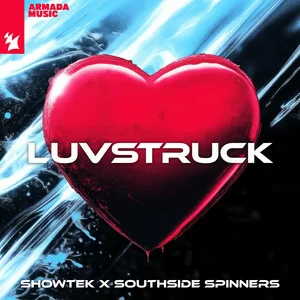 Showtek & Southside Spinners - Luvstruck