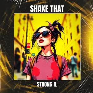 Strong R. - Shake That (Extended Mix)