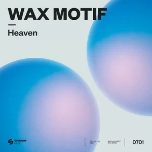 Wax Motif - Heaven