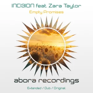 Inci3ion & Zara Taylor - Empty Promises (Extended Mix)