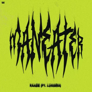 Kaaze & Luciana - Maneater