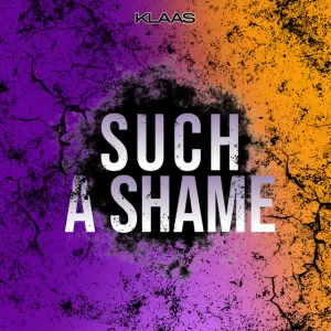 Klaas - Such a Shame