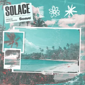 Latencies & Lost In Reveries - Solace