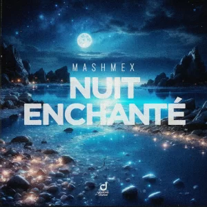 Mashmex - Nuit Enchanté