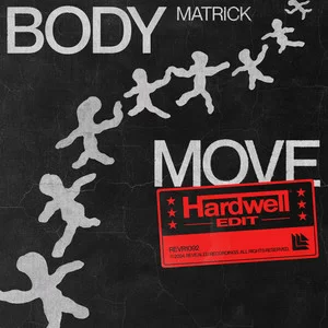 MatricK - Body Move (Hardwell Edit)