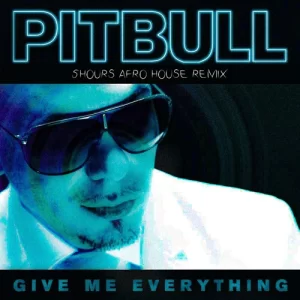 Pitbull & Ne-Yo - Give Me Everything (5HOURS Afro House Remix)