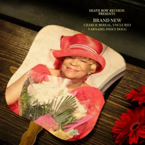Charlie Bereal & Uncle Reo Varnado & Snoop Dogg - Brand New