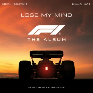 Don Toliver - Lose My Mind (feat. Doja Cat) [From F1® The Movie]
