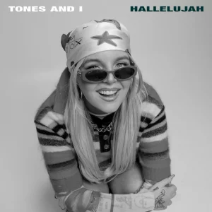 Tones and I - Hallelujah